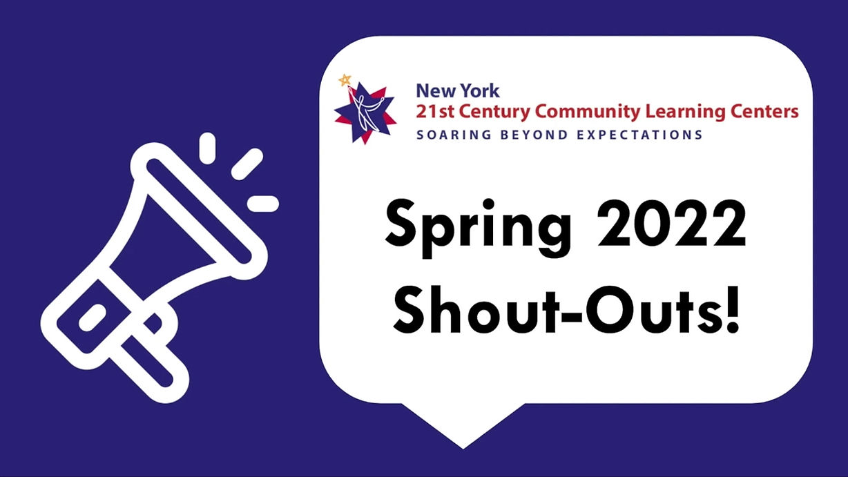 21st CCLC Spring Shout-Outs!